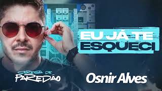 Osnir Alves  Eu Já Te Esqueci Promocional [upl. by Monie]