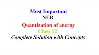 Quantization of energy  Numerical Problems  Grade 12  NEB Physics [upl. by Lebazi]