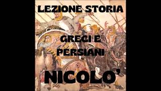 GRECI E PERSIANILEZIONE DI STORIA DI NICOLO [upl. by Adamsen]