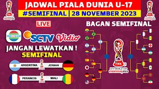 RESMI Jadwal Semifinal Piala Dunia U 17 2023  Argentina vs Jerman  Piala Dunia U17 2023 Indonesia [upl. by Kowal]