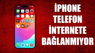 İPHONE İNTERNETE BAĞLANMIYOR  \u00100 ÇÖZÜMÜ [upl. by Wandie]