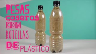 Pesas caseras con botellas de plástico  iMujerHogar [upl. by Wenger378]