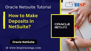 Netsuite Tutorial  How to Make Deposits in NetSuite [upl. by Broderic]