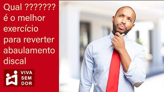 Qual é o melhor exercício para reverter abaulamento discal [upl. by Ydwor598]