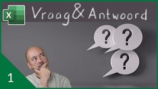 Excel vraag amp antwoord aflevering 1 [upl. by Tolmann413]