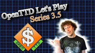 OpenTTD Lets Play S35 E11 Deadlock [upl. by Nabi]