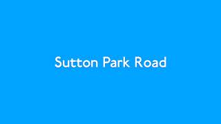 Sutton Park Road [upl. by Gruchot]