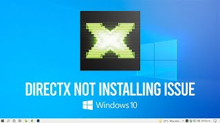 DirectX Not Installing Issue on Windows 10 FIX Tutorial [upl. by Val86]