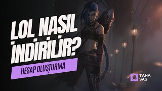 LEAGUE OF LEGENDS NASIL İNDİRİLİR  HESAP OLUŞTURMA 2024 [upl. by Ailelc]