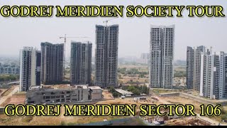 Godrej Meridien Society Tour  Sector 106 Gurgaon  Luxury Living Redefined [upl. by Aya404]