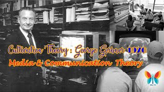 Cultivation Theory amp Analysis of TV Viewing by George Gerbner 1976  Media amp Communication Theory [upl. by Einatirb]