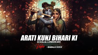 Aarti Kunj Bihari Ki  Remix  DJ Dalal  DurgaNatraj  Lakhbir Singh Lakkha  Indian EDM Music [upl. by Remo6]