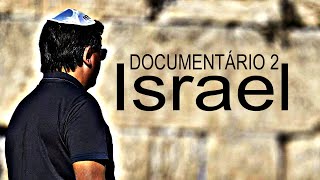 Andando por Israel  Documentário  Parte 2 [upl. by Kamp]