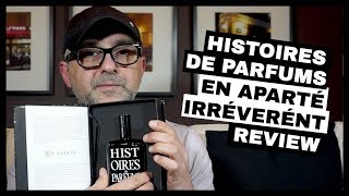 Histoires De Parfums En Aparte Irreverent Review [upl. by Llenrahs]