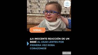 ¡LA INOCENTE REACCIÓN DE UN BEBÉ AL USAR LENTES POR PRIMERA VEZ ROBA CORAZONES [upl. by Ferullo798]