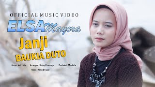 Elsa Mayora  Janji Baukia Duto Official Music Video [upl. by Snahc119]