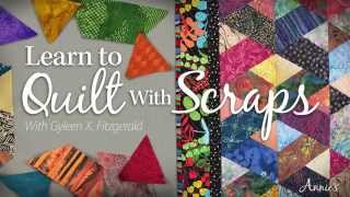 Learn to Quilt With Scraps Stash to Treasure with Gyleen X Fitzgerald [upl. by Hallerson417]