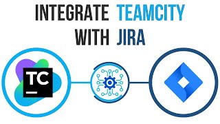 How to integrate TeamCity with JIRA Server and JIRA Cloud [upl. by Merrily]