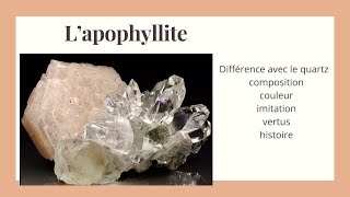 Apophyllite  composition vertus  imitations… [upl. by Mettah]