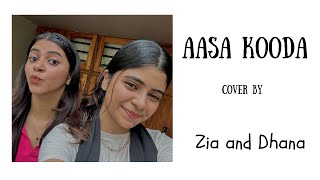 Aasa kooda  cover song  zia and dhana [upl. by Ecirtak]