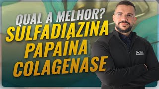 QUAL O MELHOR CURATIVO COLAGENASE PAPAINA E SULFADIAZINA DE PRATA [upl. by Marty159]