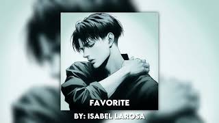 Isabel LaRosa  Favorite Slowed  Reverb [upl. by Ofelia226]