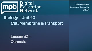 MPB Biology Unit 3 Lesson 2 Osmosis [upl. by Natsud]