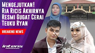 Ria Ricis Akhirnya Resmi Gugat Cerai Teuku Ryan  Intens Investigasi  Eps 3353 [upl. by Hicks393]