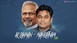 AR Rahman  Maniratnam Tamil Hits High quality Audio songs [upl. by Ivo]