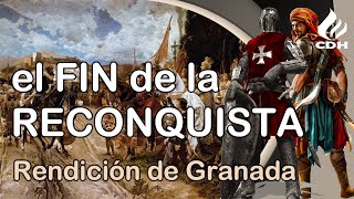 1492 🔻TOMA de Granada por los REYES CATÓLICOS🔻 Boabdil el último rey nazarí [upl. by Htnicayh]