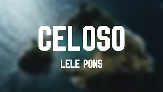 Celoso  Lele Pons Lyrics Video [upl. by Annaerdna]