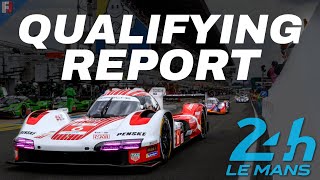 24 Hours of Le Mans 2024 Qualifying Report [upl. by Valeta]