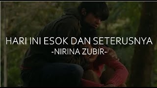 Lirik Lagu HARI INI ESOK DAN SETERUSNYA  NIRINA ZUBIR OST HEART  Esoknya ku pikir rasa itu akan [upl. by Dorrie]