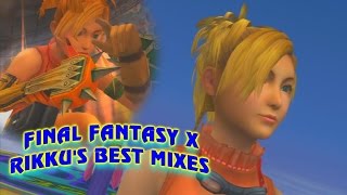 Final Fantasy X HD Remaster Rikkus Best Mixes [upl. by Wachtel259]