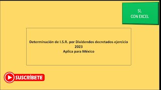 Determinación de ISR por pago de Dividendos de los Socios [upl. by Tristas]