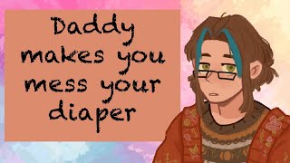 Daddy makes you mess your diaper Abdl asmr [upl. by Ennire965]