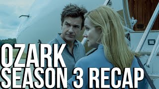 OZARK Season 3 Recap  Must Watch Before Season 4  Netflix Series Explained [upl. by Schwing]