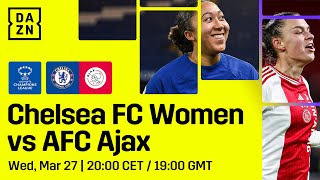 Chelsea vs Ajax  UEFA Womens Champions League 202324 Quarterfinal Second Leg Full Match [upl. by Sallyann]