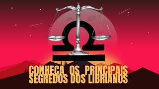 CONHEÇA OS PRINCIPAIS SEGREDOS DOS LIBRIANOS [upl. by Solomon]