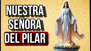 La Virgen del Pilar Patrona de la Hispanidad y Guardiana de Milagros  Santoral 12 de Octubre [upl. by Bartle]