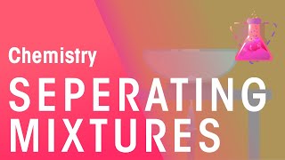 How To Separate Solutions Mixtures amp Emulsions  Chemical Tests  Chemistry  FuseSchool [upl. by Ile199]