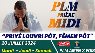 PLMPRIÈRE MIDI  PRIYÈ FÈMEN PÒT LOUVRI PÒT  SAMEDI DE TÉMOIGNAGE  20 JUILLET 2024  PLM [upl. by Jurdi]