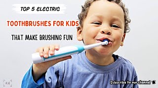 Top 5 Best Electric Toothbrush for Kids 2024 [upl. by Rehtaeh]