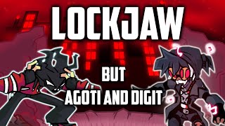 LOCKJAW But Digit and AGOTI Sing It [upl. by Tupler]