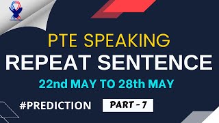 PTE REPEAT SENTENCE  MAY EDITION PART  7  MOST EXPECTED  PTE 2023© [upl. by Aneled377]