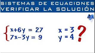 Verificar o comprobar la solución de un sistema de ecuaciones de 2x2 [upl. by Tonnie415]