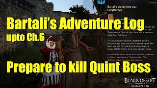 BDO Bartalis Adventure Log upto Ch6  Lets go Kill Quint [upl. by Taggart457]