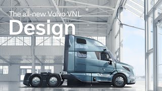 Volvo Trucks – The allnew Volvo VNL Design [upl. by Jandel174]