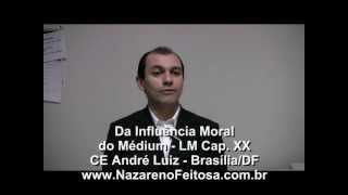 Aula Da Influência Moral do Médium 30min  Nazareno Feitosa Espiritismo [upl. by Tierell]