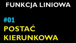 POSTAĆ KIERUNKOWA FUNKCJI LINIOWEJ 1  Dział Funkcja Liniowa  Matematyka [upl. by Irtak777]